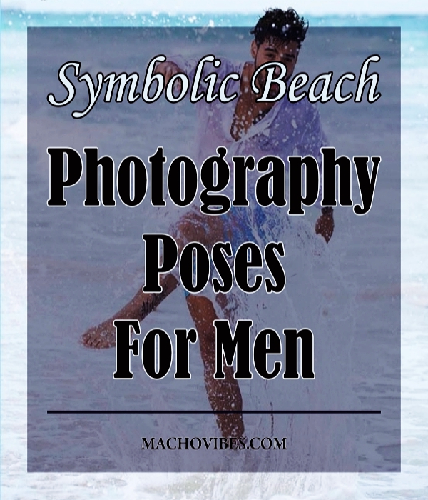 Symbolic-Beach-Photography-Poses-for-Men