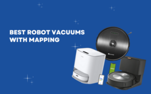 10 Best Robot Vacuums With Mapping 2023 – Top Budget Picks