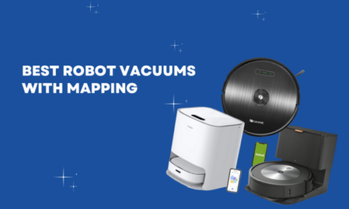 10 Best Robot Vacuums With Mapping 2022 – Top Budget Picks